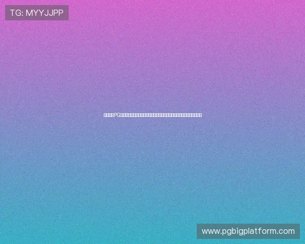 南宫体育PG娱乐电子游戏网站丰富的赛事和活动让玩家享受精彩纷呈的线上娱乐体验 南宫体育PG娱乐电子游戏网站丰富的赛事和活动让玩家享受精彩纷呈的线上娱乐体验